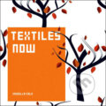 Kniha: Textiles Now (Drusilla Cole). Laurence King Publishing, 2008