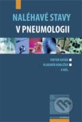 Naléhavé stavy v pneumologii - Viktor Kašák, Vladimír Koblížek a kol., Maxdorf, 2008