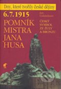 Pomník Mistra Jana Husa - Jan Galandauer, 2008