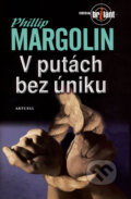 V putách bez úniku - Phillip Margolin, 2008