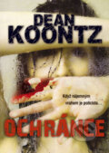 Kniha: Ochránce (Dean Koontz). BB/art, 2008