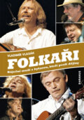 Kniha: Folkaři (Vladimír Vlasák). Daranus, 2008