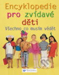 Encyklopedie pro zvídavé děti, Svojtka&Co., 2008