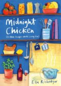 Midnight Chicken - Ella Risbridger, 2019