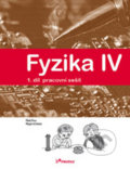 Fyzika IV 1.díl pracovní sešit - Roman Kubínek, Lukáš Richterek, Renata Holubová, 2017