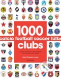 1000 Football Clubs - Jean Damien Lesay, Universe Publishing, 2016