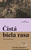 E-kniha: Čistá biela rasa (Frank Westerman), 2019