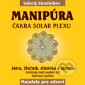 Manipúra – Solární čakra - Valerij Sineľnikov, 2019