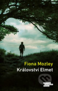 Království Elmet - Fiona Mozley, 2019