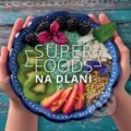 Kniha: Superfoods na dlani (František Lomský). , 2018