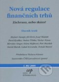 Nová regulace finančních trhů - Kolektív, 2009