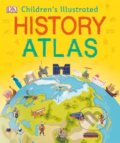 Childrens Illustrated History Atlas, Dorling Kindersley, 2018