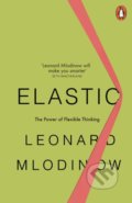 Elastic - Leonard Mlodinow, Penguin Books, 2019