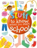 Stuff to Know When You Start School, Dorling Kindersley, 2018