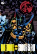 Batman Knightfall Omnibus (Volume 2) - Chuck Dixon, Kelley Jones, 2017