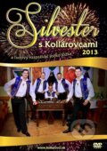 Kollárovci: Silvester s Kollárovcami 2013 - Kollárovci, Hudobné albumy, 2014