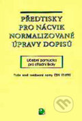 Kniha: Předtisky pro nácvik normalizované úpravy dopisů (Olga Kuldová). Fortuna