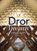 Dror Dreams - Dror Benshetrit, Aric Chen, Monacelli Press, 2019