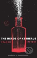 The Heads of Cerberus - Francis Stevens, Modern Books, 2019