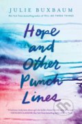 Hope and Other Punchlines - Julie Buxbaum, Delacorte, 2019