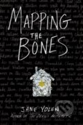 Mapping the Bones - Jane Yolen, Penguin Books, 2019
