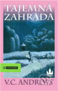 Kniha: Tajemná zahrada (V. C. Andrews). , 2001
