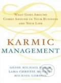 Karmic Management - Michael Gordon Christie, Lama McNally Michael, Geshe Roach, Random House, 2009