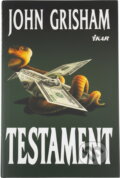 Kniha: Testament (John Grisham a Grisham John). Ikar, 1999