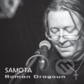 DRAGOUN ROMAN:  SAMOTA - Roman Dragoun, , 2016