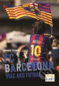 Kniha: Slávne kluby: FC Barcelona (Dariusz Tuzimek)