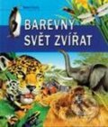 Kniha: Barevný svět zvířat (Brána). Brána, 2008