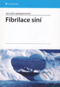 Kniha: Fibrilace síní (Jan Lukl a kolektív). Grada, 2009