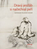 Kniha: Dravý jestřáb si načechral peří (Dokořán). Dokořán, 2008