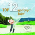 Top 12 golfových hřišť - René Teuber, Ilja Ehrenberger, Mladá fronta, 2008
