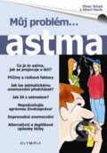 Kniha: Můj problém... astma (Albert Haufs a Oliver Schad). Olympia, 2008
