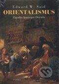 Kniha: Orientalismus (Edward W. Said). Paseka, 2008