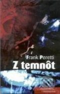 Z temnôt - Frank Peretti, 2009