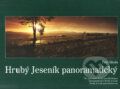 Kniha: Hrubý Jeseník panoramatický (Montanex). Montanex, 2007