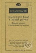 Kniha: Interkulturní dialog o lidských právech (Marek Hrubec). Filosofia, 2008