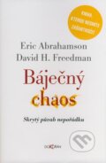 Báječný chaos - Eric Abrahamson, David H. Freedman, Dokořán, 2008