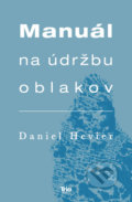 Manuál na údržbu oblakov - Daniel Hevier, Trio Publishing, 2019