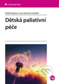 Kniha: Dětská paliativní péče (Radka Bužgová). Grada, 2019