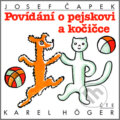 Povídání o pejskovi a kočičce - Josef Čapek, Karel Hoger, Supraphon