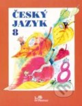 Kniha: Český jazyk 8 (Milada Hirschová). Prodos, 2000