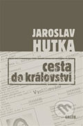 Cesta do království - Jaroslav Hutka, Galén, 2019