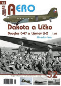 Dakota a Líčko - Douglas C-47 a Lisunov Li-2 - 1. díl - Miroslav Irra, Jakab, 2019