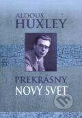Prekrásny nový svet - Aldous Huxley, Vydavateľstvo Spolku slovenských spisovateľov, 2019