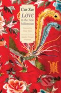 Kniha: Love in the New Millennium (Annelise Finega Wasmoen, Can Xue a Eileen Myles). Yale University Press, 2019