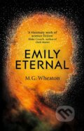 Kniha: Emily Eternal (M.G. Wheaton). Hodder and Stoughton, 2019
