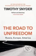 The Road to Unfreedom - Timothy Snyder, 2019
